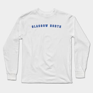 Glasgow North Side Northern Glaswegians Long Sleeve T-Shirt